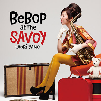 BeBop at the Savoy 矢野沙織